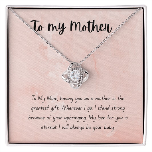"Love You Forever, Mom" necklace that will always touch her heart.